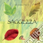 Saggezza. Con gadget libro