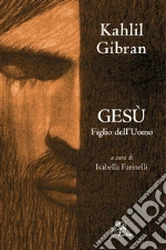 Gibran Kahlil; Farinelli I. (cur.)