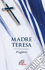 Teresa di Calcutta (santa); Cavallo O. (cur.)