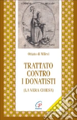 Ottato di Milevi; Rossi A. (cur.)