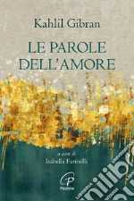 Gibran Kahlil; Farinelli I. (cur.)