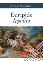 Euripide; Fumagalli P. M. (cur.)