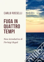 Rosselli Carlo; Regoli P. (cur.)