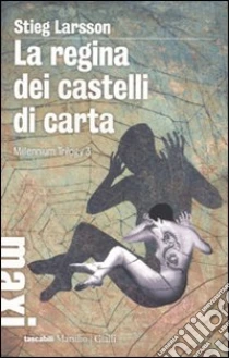 La regina dei castelli di carta. Millennium trilogy (3) libro di Larsson Stieg