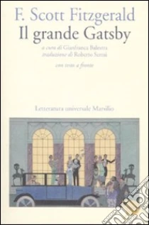 Il grande Gatsby. Con testo inglese a fronte libro di Fitzgerald Francis Scott