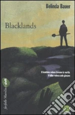 Blacklands libro di Bauer Belinda