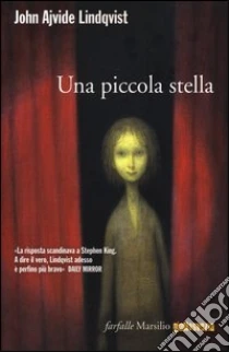 Una piccola stella libro di Lindqvist John A.
