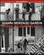 Berengo Gardin Gianni; Curti D. (cur.)
