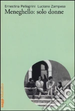 Pellegrini Ernestina; Zampese Luciano