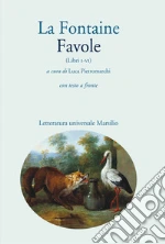La Fontaine Jean de; Pietromarchi L. (cur.)