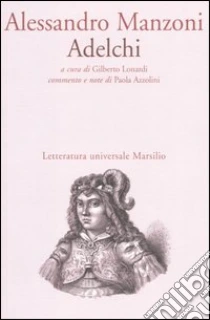 Adelchi libro di Manzoni Alessandro