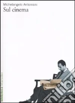 Antonioni Michelangelo; Tinazzi G. (cur.); Di Carlo C. (cur.)