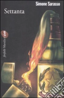 Settanta libro di Sarasso Simone