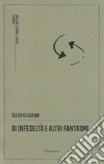 Glasgow Ellen; Campedelli L. (cur.)