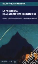 Martirio Sahdona; Di Monte M. (cur.)