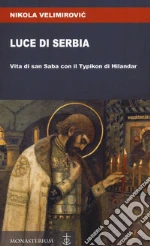 Velimirovic Nikolaj (san); Di Monte M. (cur.)