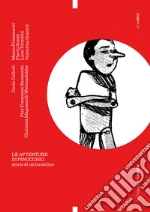 Collodi Carlo; Magnanelli Weitensfelder C. (cur.); Fioramanti M. (cur.); Sciol F. (cur.)