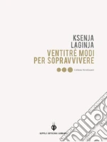 Laginja Ksenja; Tonelli A. (cur.)