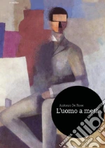 De Rose Antonio; Circolo degli incauti (cur.)