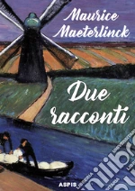 Maeterlinck Maurice; Serri S. (cur.)