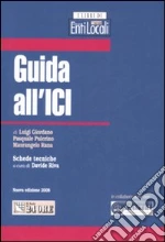 Guida all'ICI libro di Giordano Luigi - Pulcrino Pasquale - Rana Maurangelo