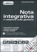 Nota integrativa e relazione sulla gestione. Con CD-ROM libro di Roscini Vitali Franco
