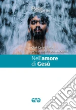 Sibilia Gian Carlo; Piccoli Fratelli di Jesus Caritas (cur.)