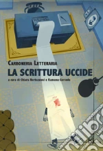 Carboneria letteraria; Bertazzoni C. (cur.); Corrado R. (cur.)