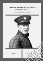 Lawrence Thomas Edward; Lombardo A. (cur.)