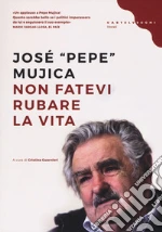Mujica Jos Pepe; Guarnieri C. (cur.)