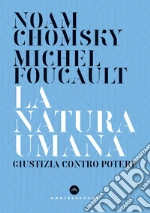 Chomsky Noam; Foucault Michel