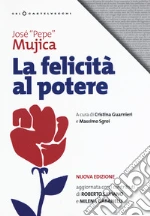 Mujica Jos Pepe; Guarnieri C. (cur.); Sgroi M. (cur.)