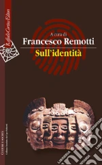 Remotti F. (cur.)