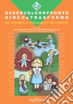 Gruppo ricerca-azione Potenziamento metacognitivo del CTI (Centro Territoriale Inclusione) Monza e Brianza Centro (cur.)