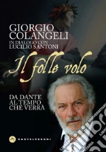 Colangeli Giorgio; Santoni Lucilio