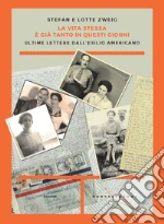 Zweig Stefan; Zweig Lotte; Davis D. J. (cur.); Marshall O. (cur.)