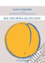 Duilio Peremme; Fricchione F. (cur.); Pavarese G. (cur.)