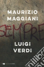Maggiani Maurizio; Verdi Luigi