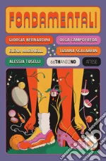 Bernardini Giorgia; Campofreda Olga; Marinelli Elena