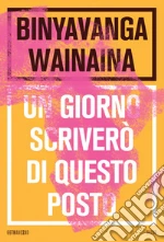 Wainaina Binyavanga