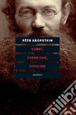 Kropotkin Ptr A.; Ward C. (cur.)