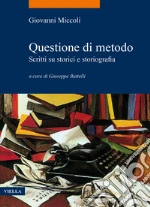 Miccoli Giovanni; Battelli G. (cur.)