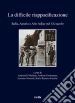 Di Michele A. (cur.); Gottsmann A. (cur.); Monzali L. (cur.)
