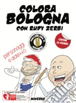 Baldassarro Vito Antonio; Succede solo a Bologna (cur.)