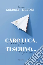 Goldoni Luca; Liguori Luca