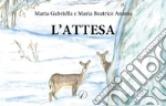 Anania Maria Beatrice; Anania Maria Gabriella