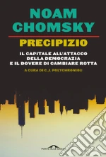 Chomsky Noam; Polychroniou C. J.
