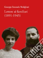 Modigliani Giuseppe Emanuele; D'Amore M. G. (cur.); Fornaciari P. E. (cur.); Simonelli V. (cur.)