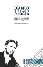 Tarchetti Iginio Ugo; Palmieri D. (cur.)
