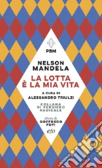 Mandela Nelson; Triulzi A. (cur.)